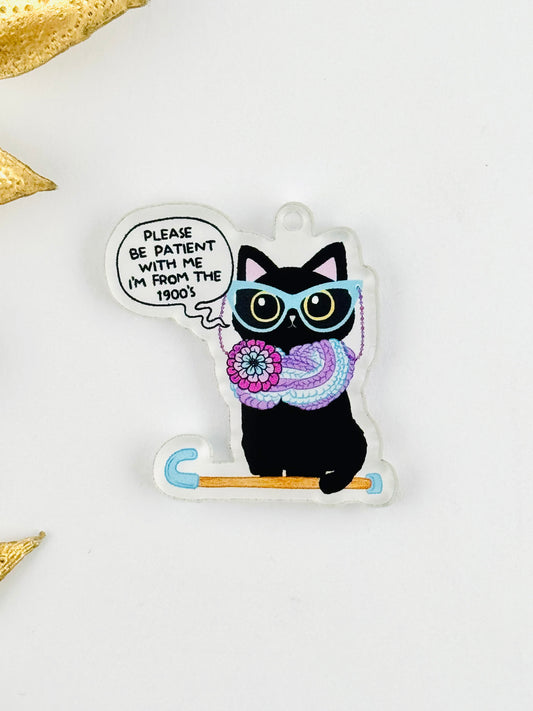 Dust Plug Charm ~ Please Be Patient With Me, I’m From The 1900’s