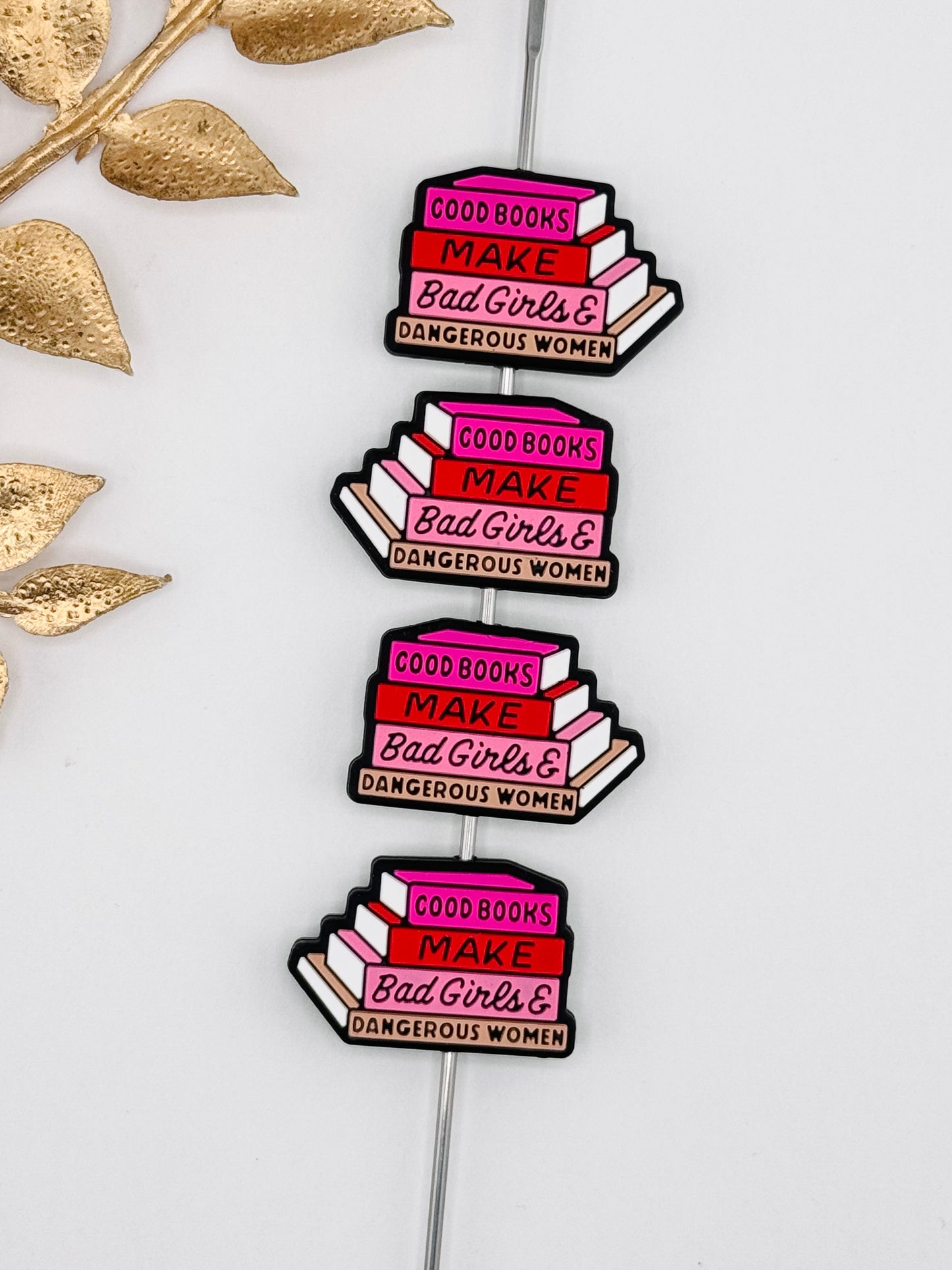 Good Books Make Bad Girls & Dangerous Women Focal