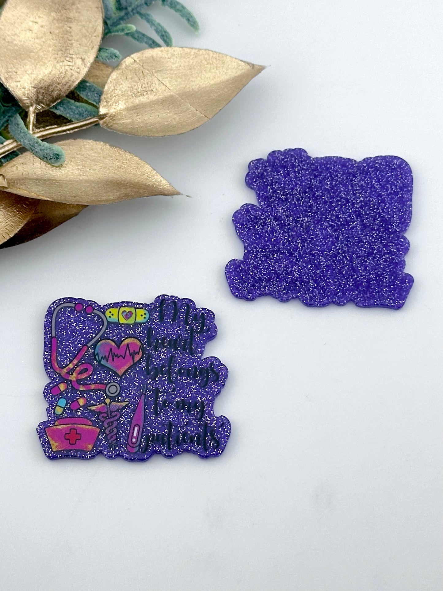 Glitter Acrylic Flatback ~ 1022N ~ Heart Belongs to my Patients