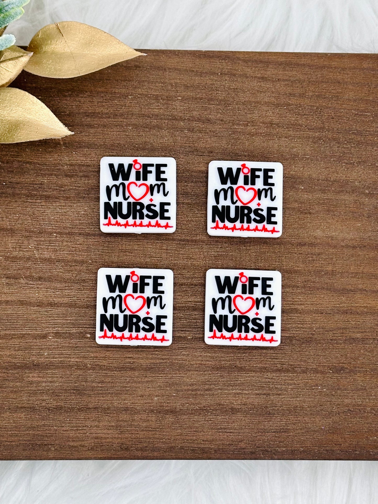Wife Mom Nurse Focal