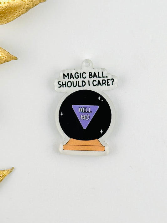 Dust Plug Charm ~ Magic Ball Should I Care? Hell No