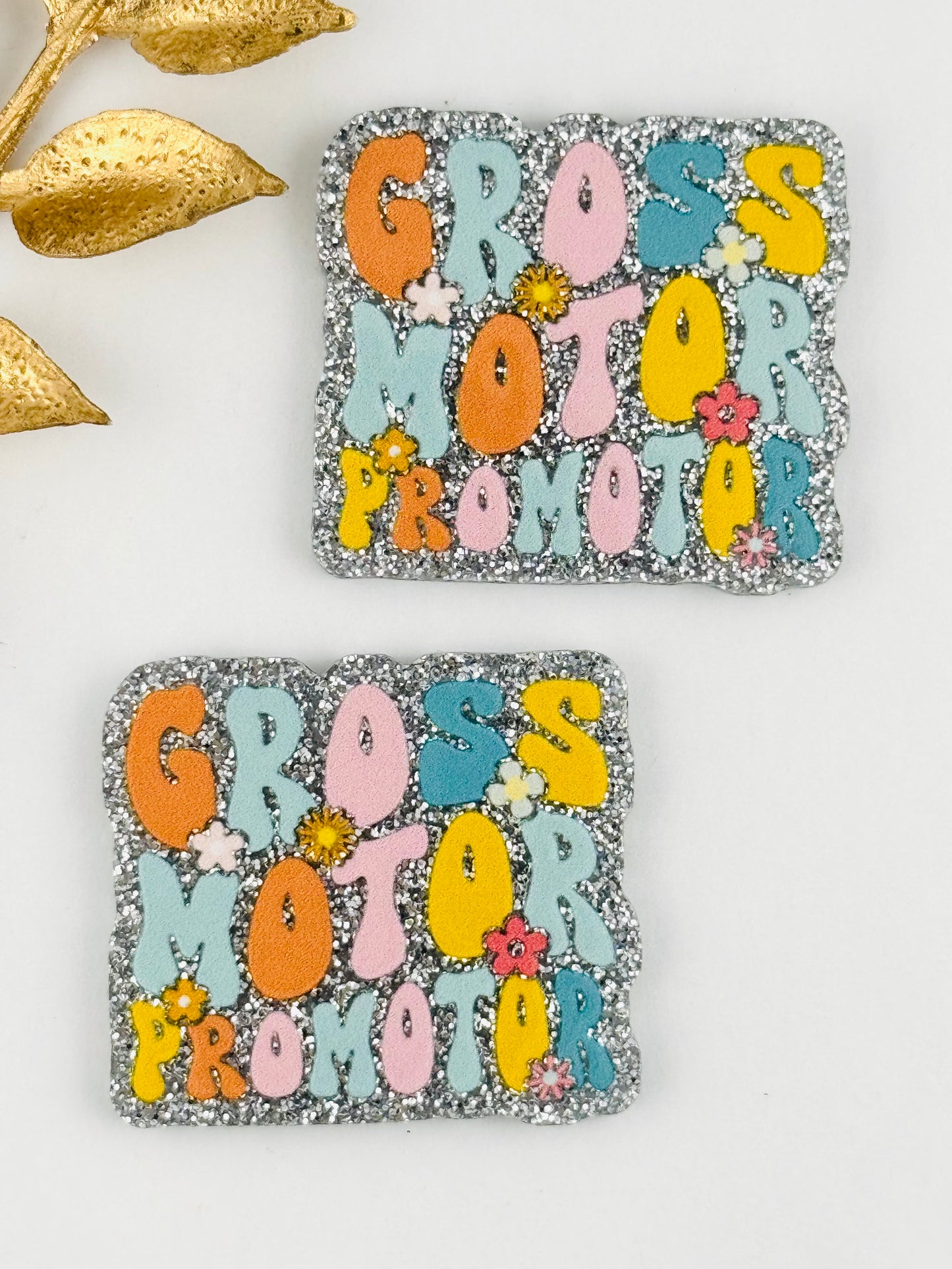 Glitter Acrylic Flatback ~ 1034T ~ Gross Motor Promotor