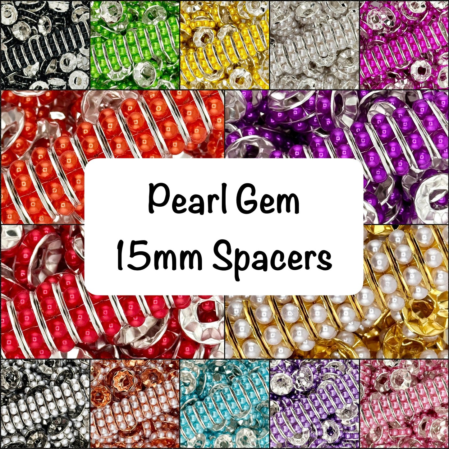 Pearl Gem 15mm Spacers ~ Large Hole (10ct)