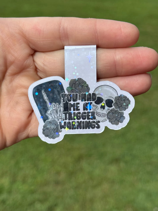 You Had Me At Trigger Warnings Skull Bookmark Magnet ~ B0062