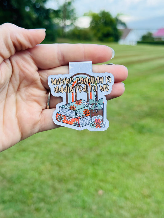 Maybe Reading is Addicted to Me Bookmark Magnet ~ B0091