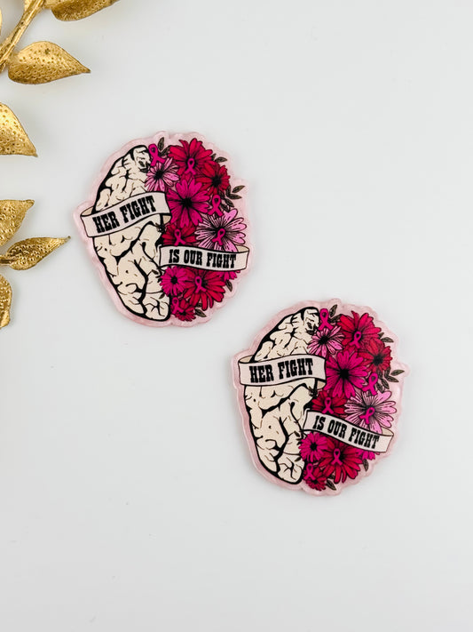 Glitter Acrylic Flatback ~ 1036N ~ Her Fight Is Our Fight