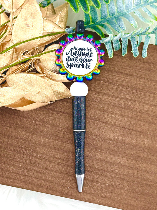 Pre-Made Dull Your Sparkle Pen