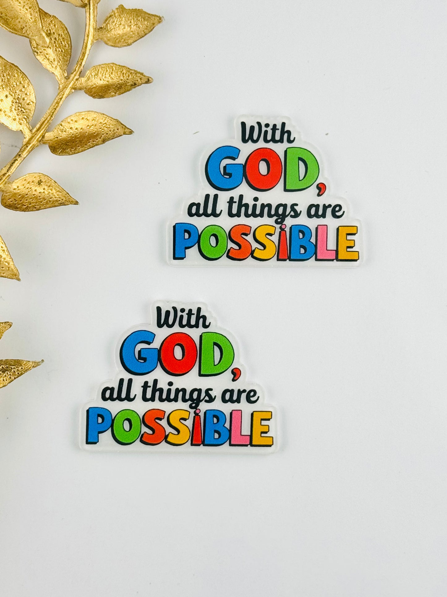 Glitter Acrylic Flatback ~ 197 ~ With God