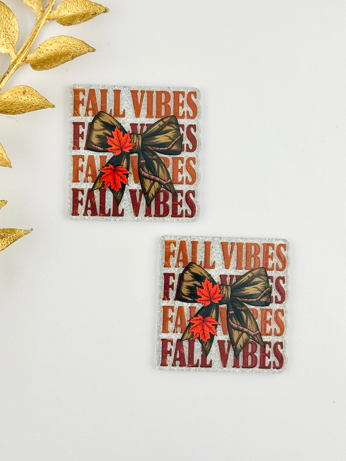 Glitter Acrylic Flatback ~ 241 ~ Fall Vibes