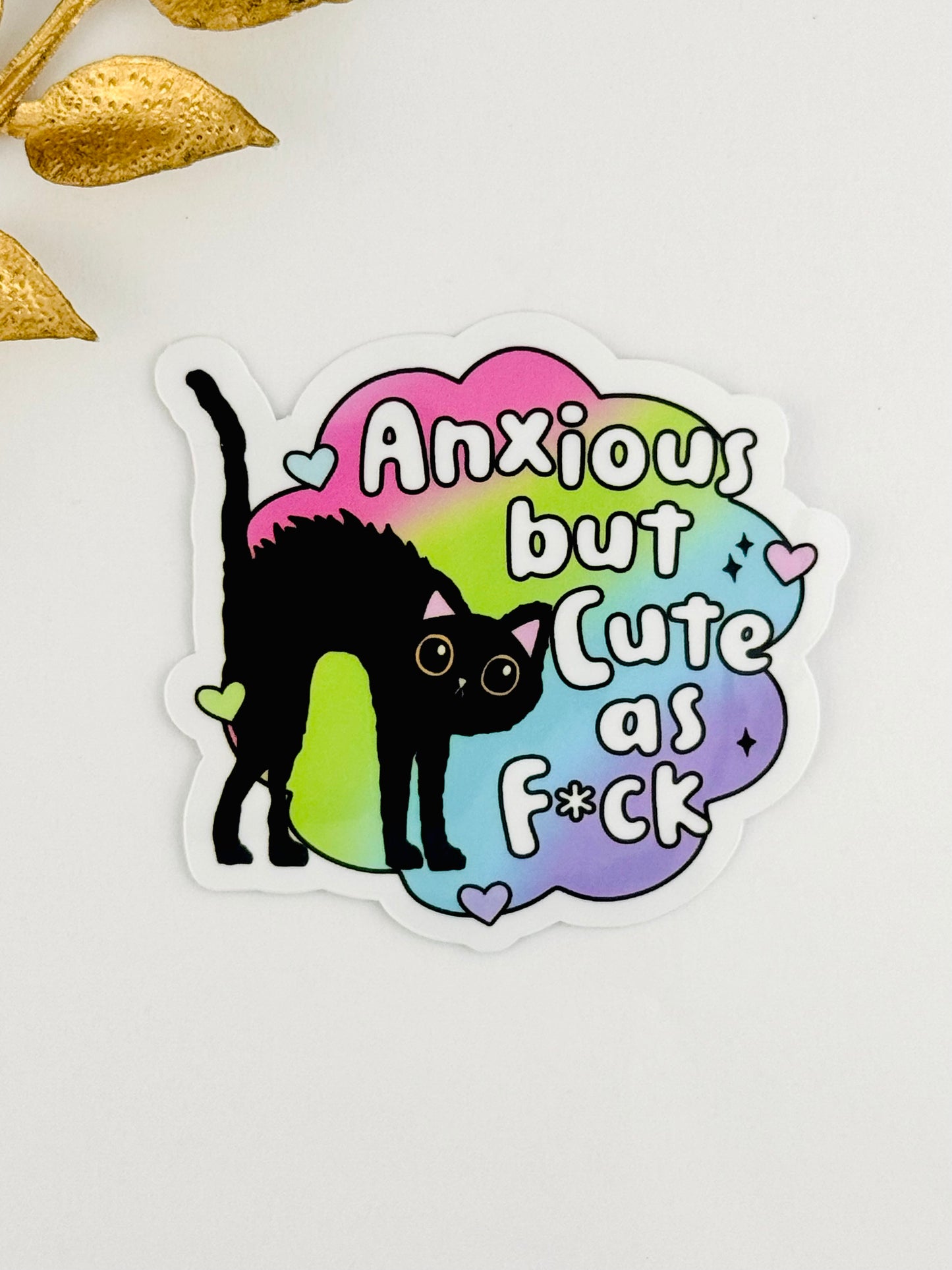 Anxious But Cute As F*** Sticker ~ 047