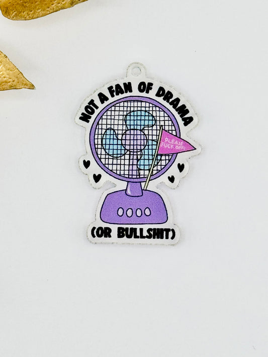 Dust Plug Charm ~ Not A Fan Of Drama (Or Bullshit)