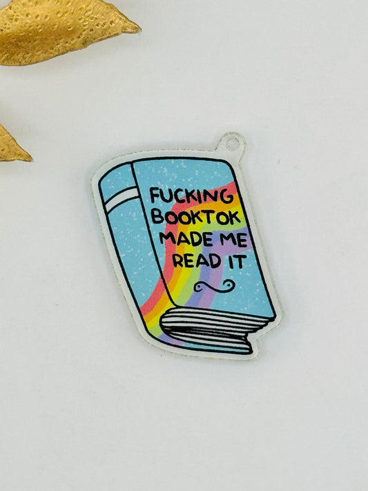 Dust Plug Charm ~ F***ing Booktok Made Me Read It