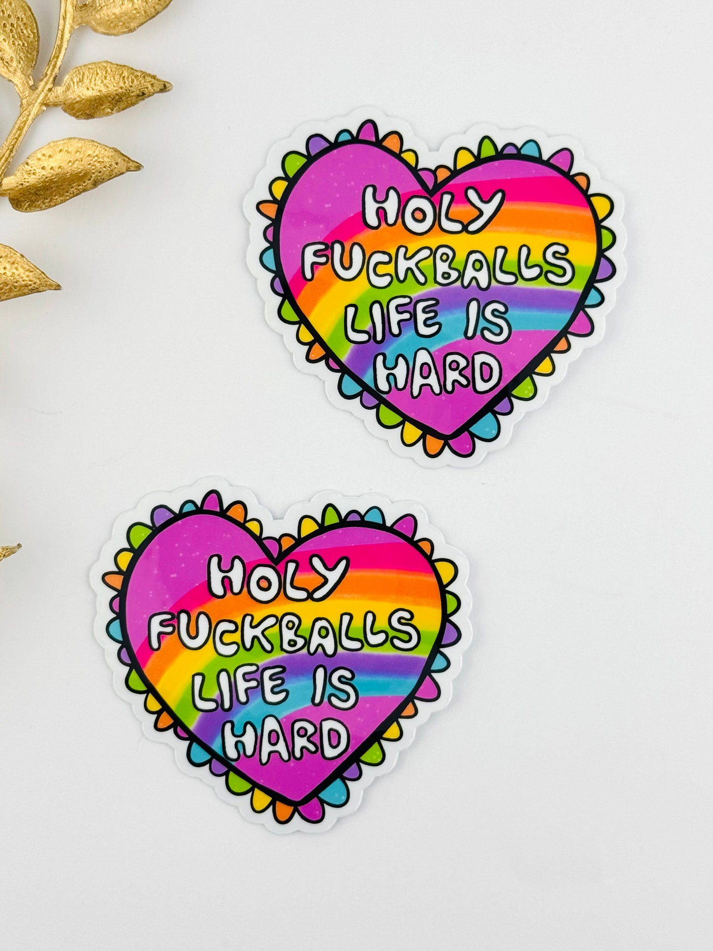 Sticker ~ Holy F***Balls Life Is Hard