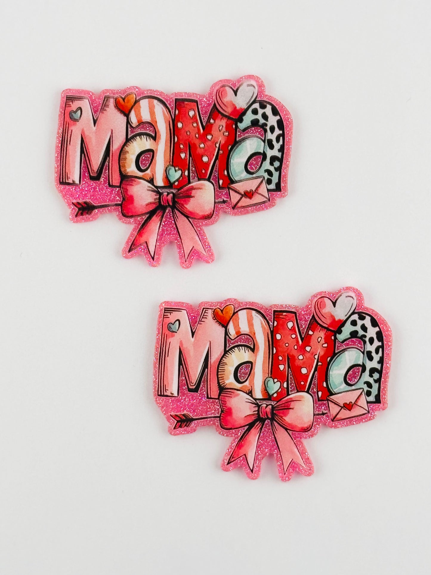 Glitter Acrylic Flatback ~ 218 ~ Valentines Mama