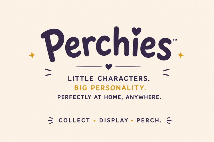 Perchies : Collect ~ Display ~ Perch