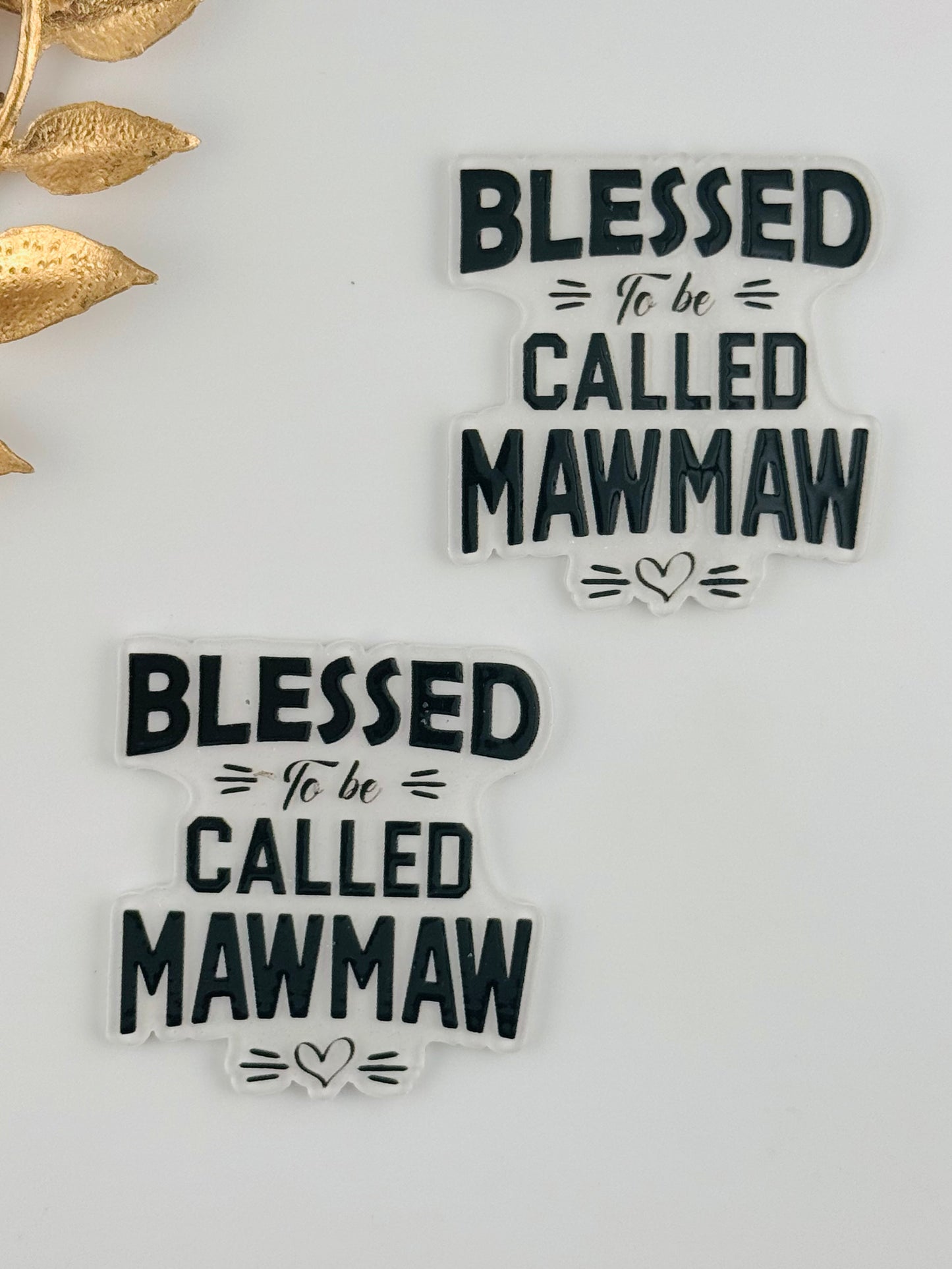 Glitter Acrylic Flatback ~ 212 ~ Blessed Mawmaw