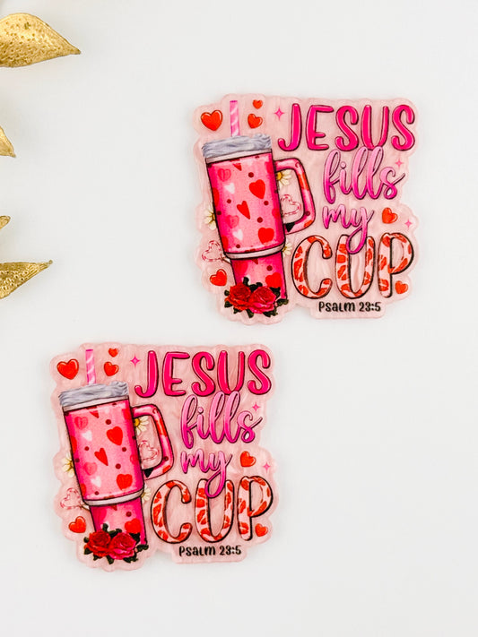 Glitter Acrylic Flatback ~ 177 ~ Jesus Fills My Cup