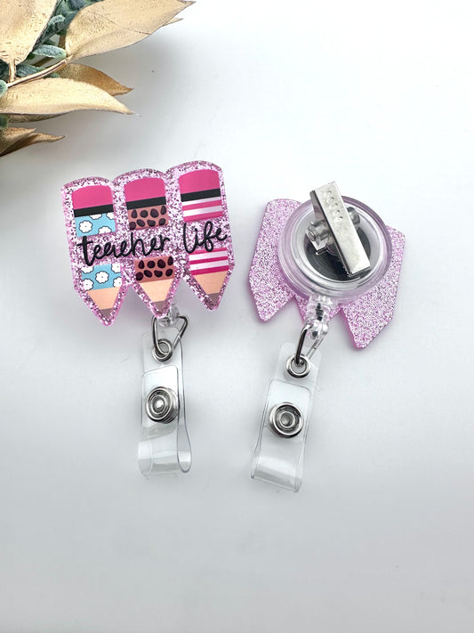 Badge Reel ~  Pink Teacher Life Pencils