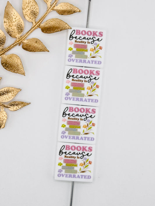 Books Because Reality Is Overrated Focal *Custom
