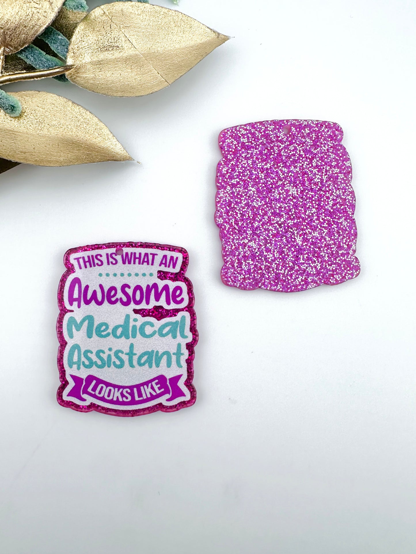 Glitter Acrylic Keychain Charm ~ Awesome Medicial Assistant