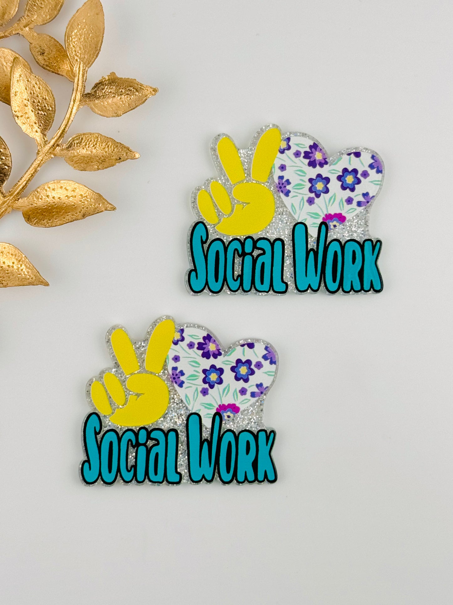 Glitter Acrylic Flatback ~ 1100N ~ Peace Love Social Worker Floral