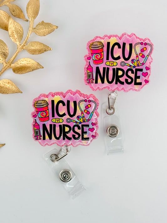 Badge Reel ~ ICU Nurse