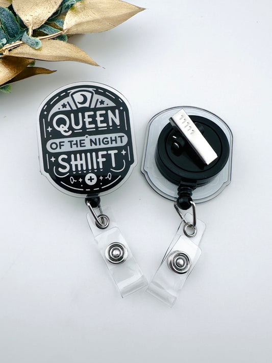 Badge Reel ~ Queen of the Night Shift (Monochrome)