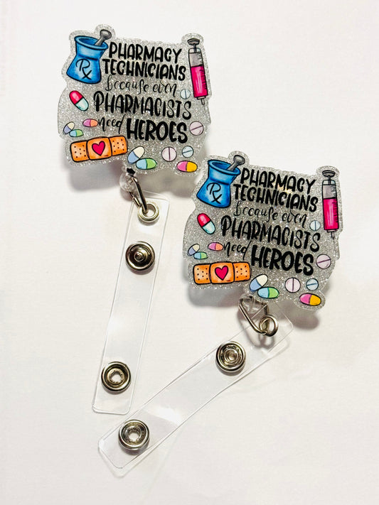 Badge Reel ~ Pharmacy Technicians