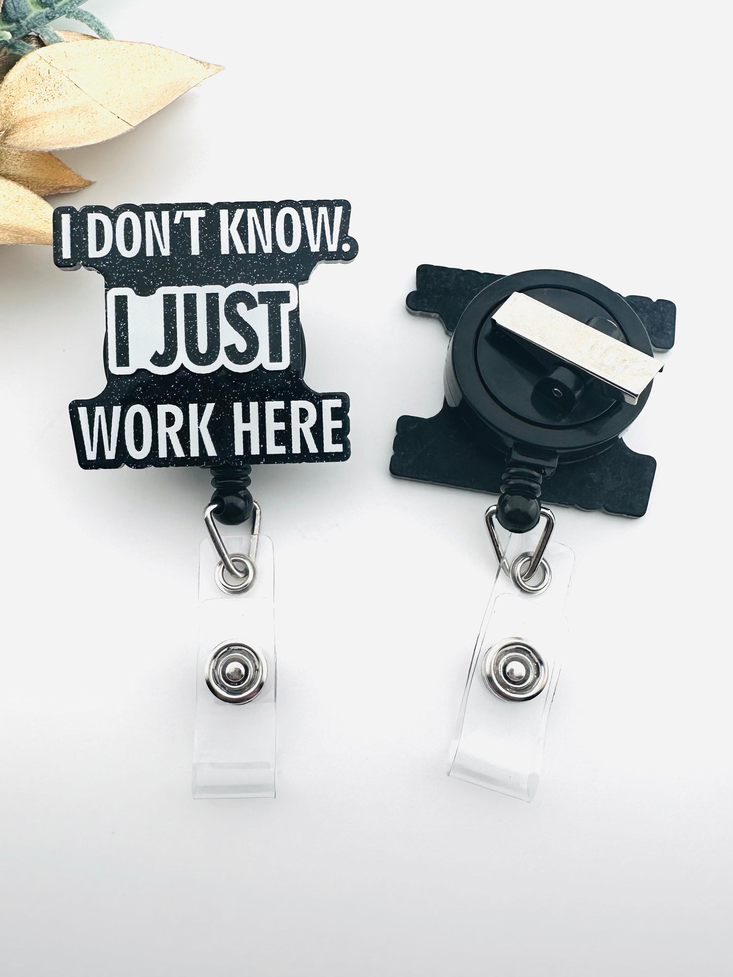 DP ~ Badge Reel I Don’t Know Just Work Here Black 2pk