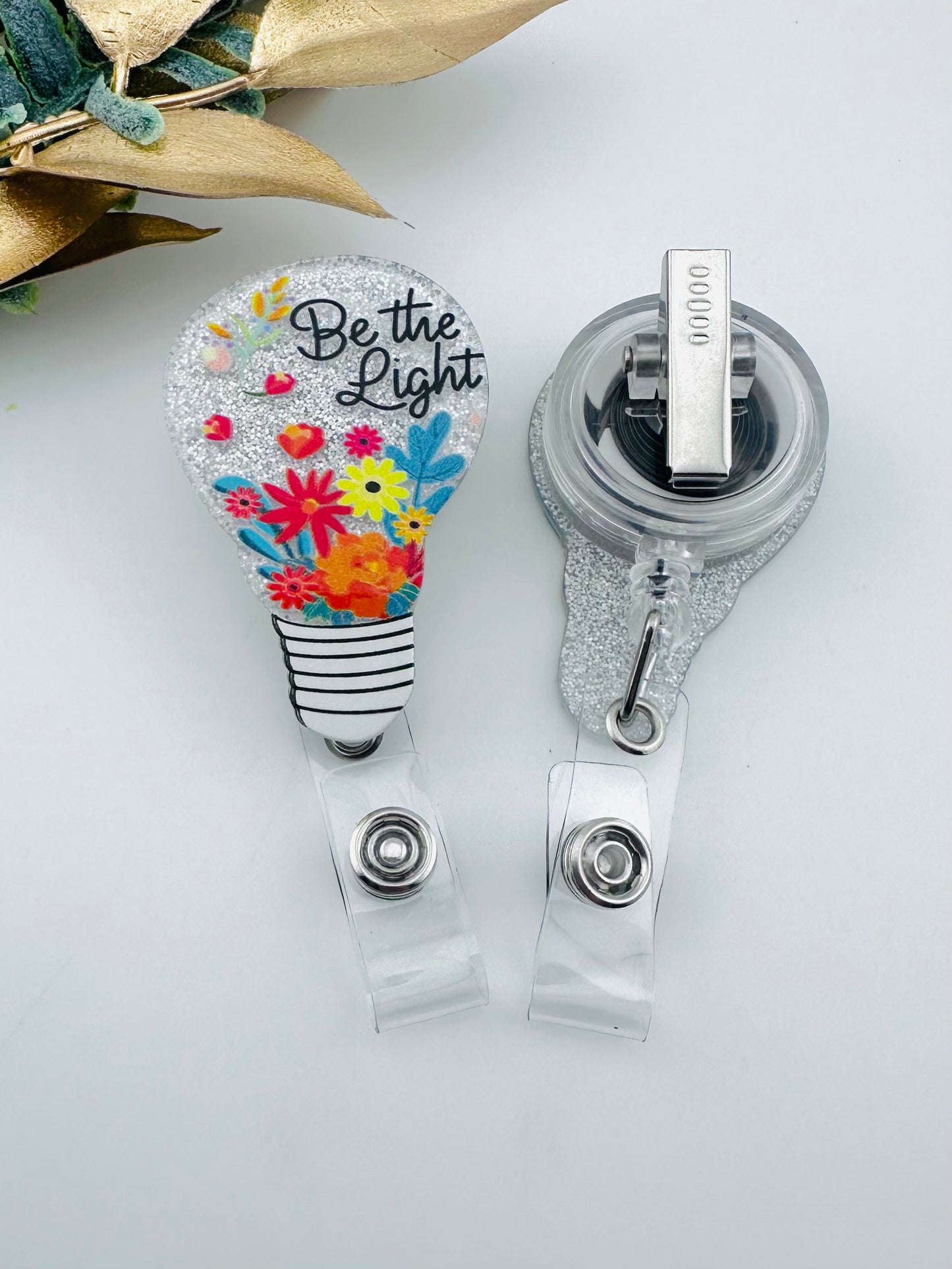 Badge Reel ~  Be The Light Bulb