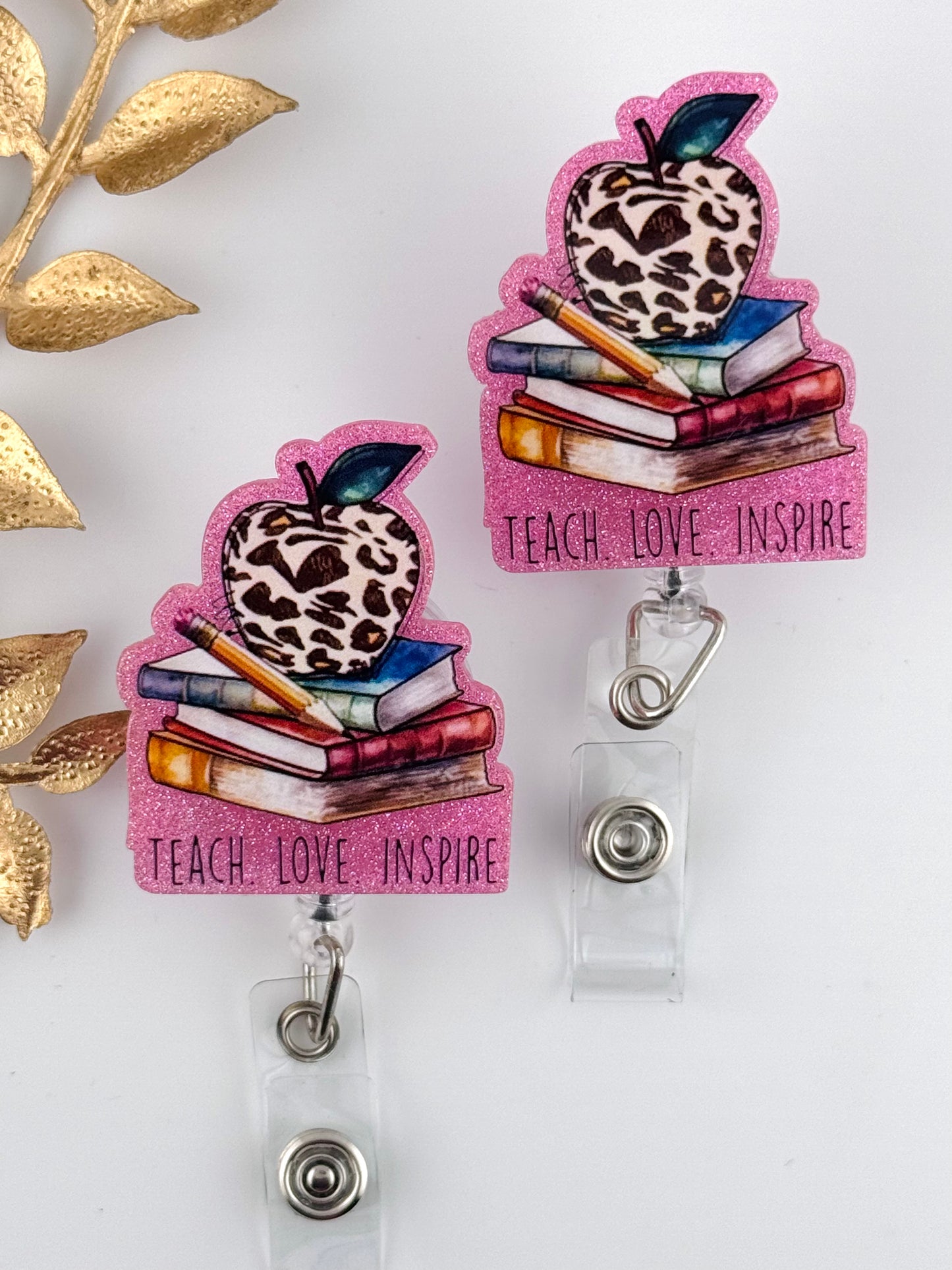 Badge Reel ~ Teach Love Inspire