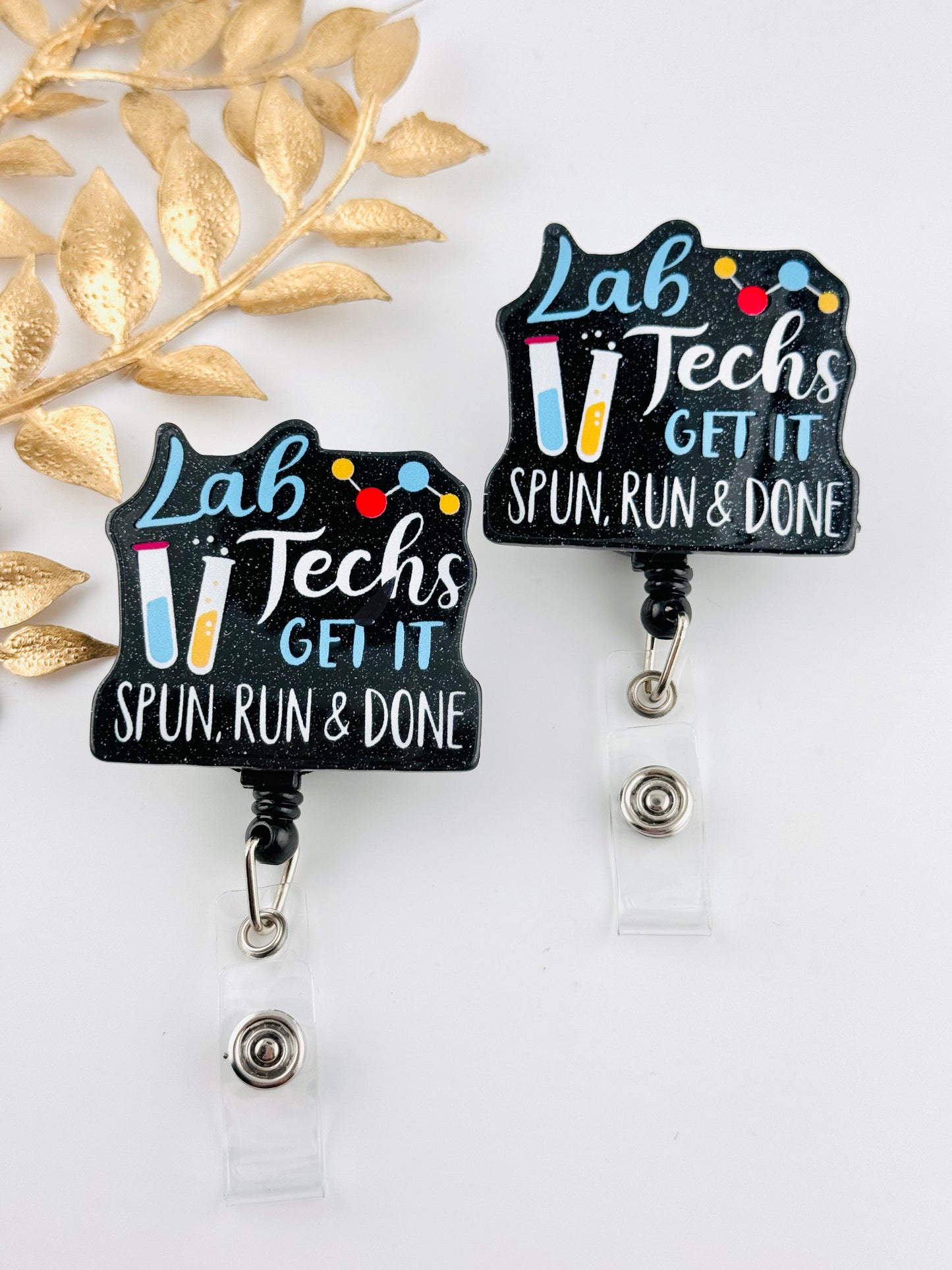 Badge Reel ~ Lab Techs Get It Done