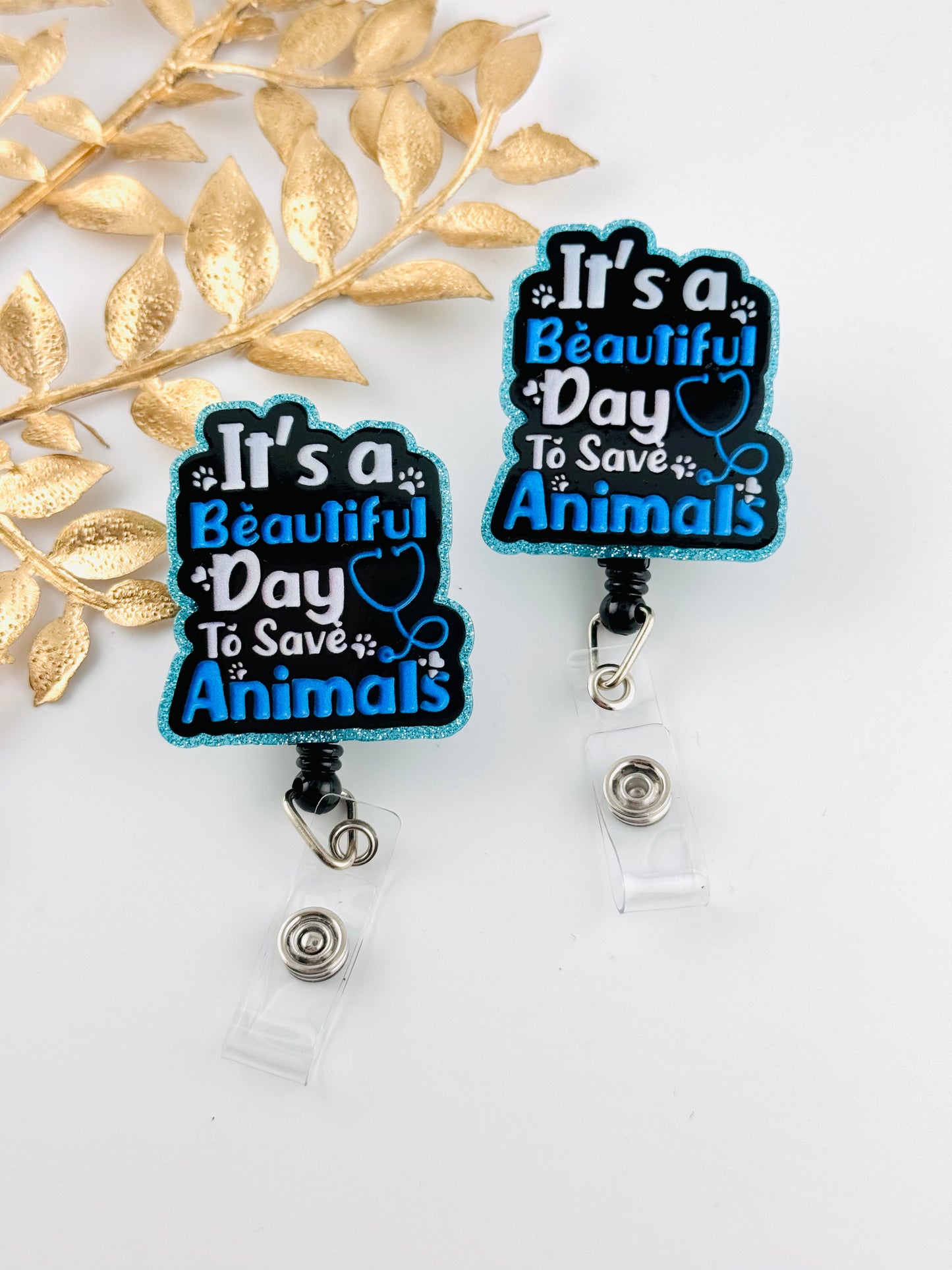 Badge Reel ~ Beautiful Day Save Animals