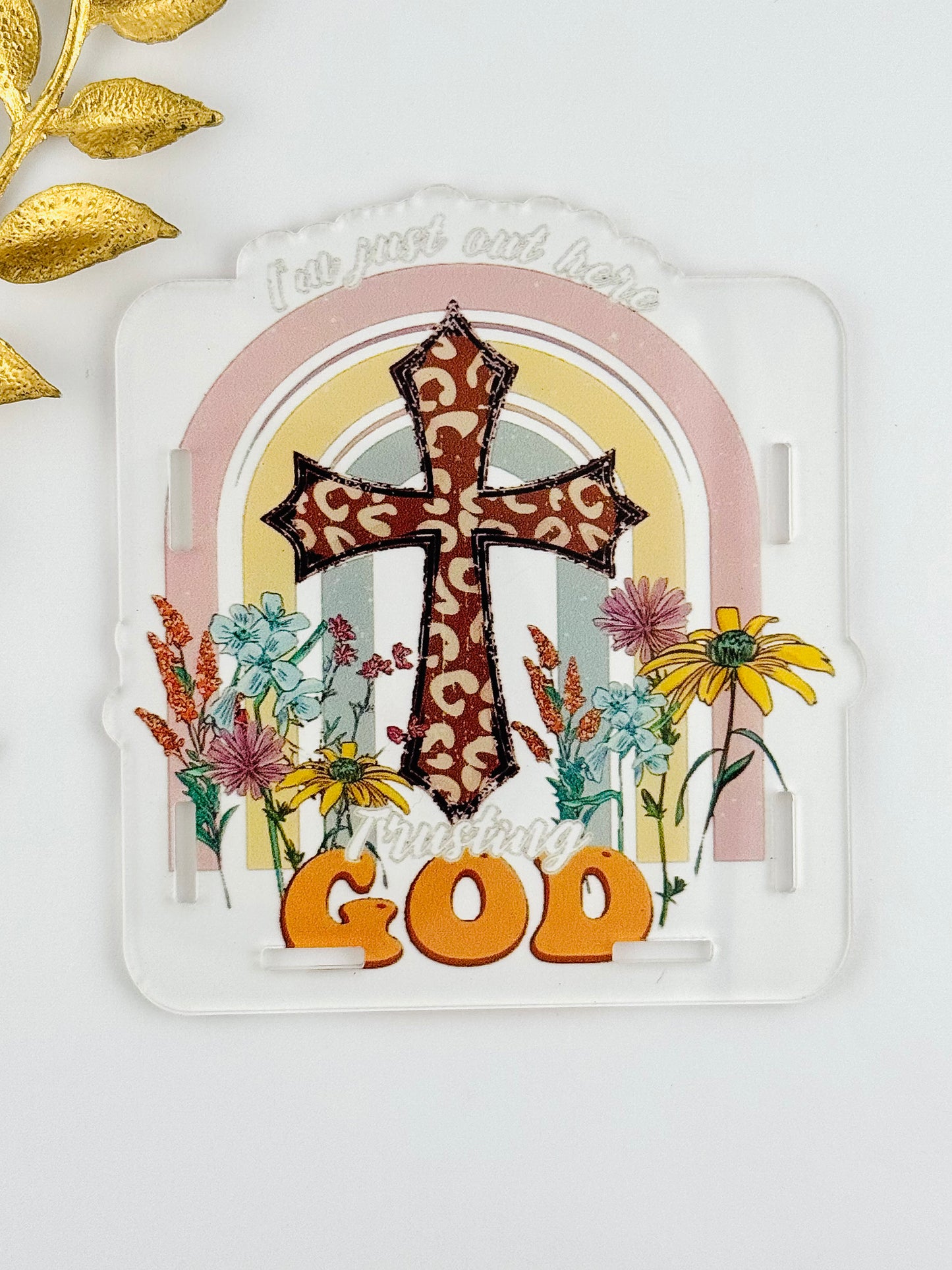 Acrylic Storage Box ~ I’m Just Out Here Trusting God