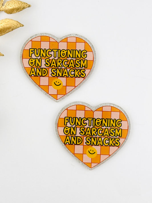Glitter Acrylic Flatback ~ 189 ~ Functioning On Sarcasm and Snacks