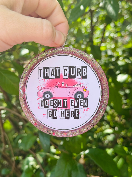 That Curb Doesnt Even Go Here Freshie (Fruit Loops Scent)