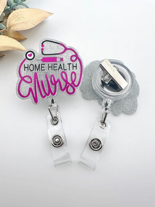 Badge Reel ~ Home Health Nurse