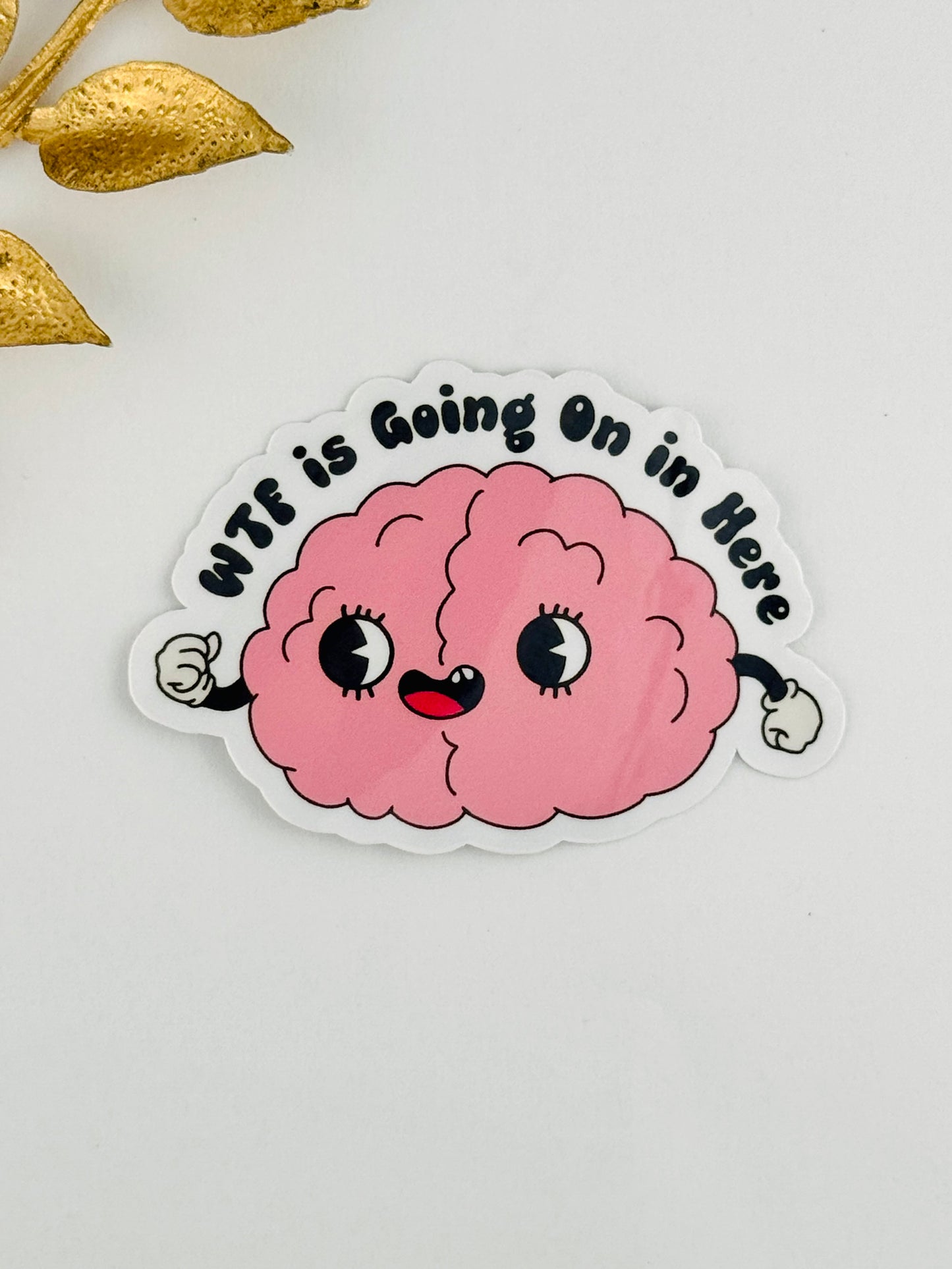 WTF Is Going On In Here Sticker ~ 066