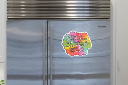 Fridge Magnet ~ FM018 ~ Gonna Get Judged Either Way