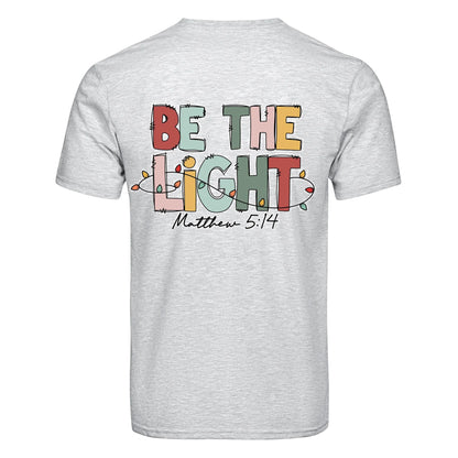 DTF Heat Transfer - Be The Light