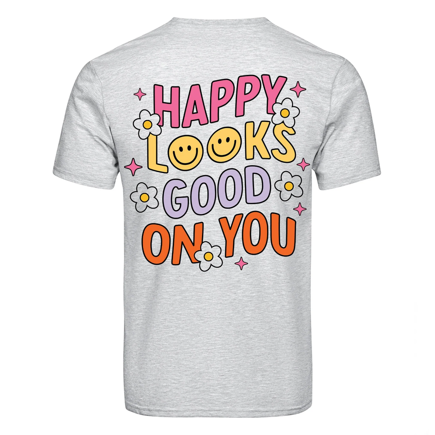 DTF Heat Transfer - Happy Looks Good