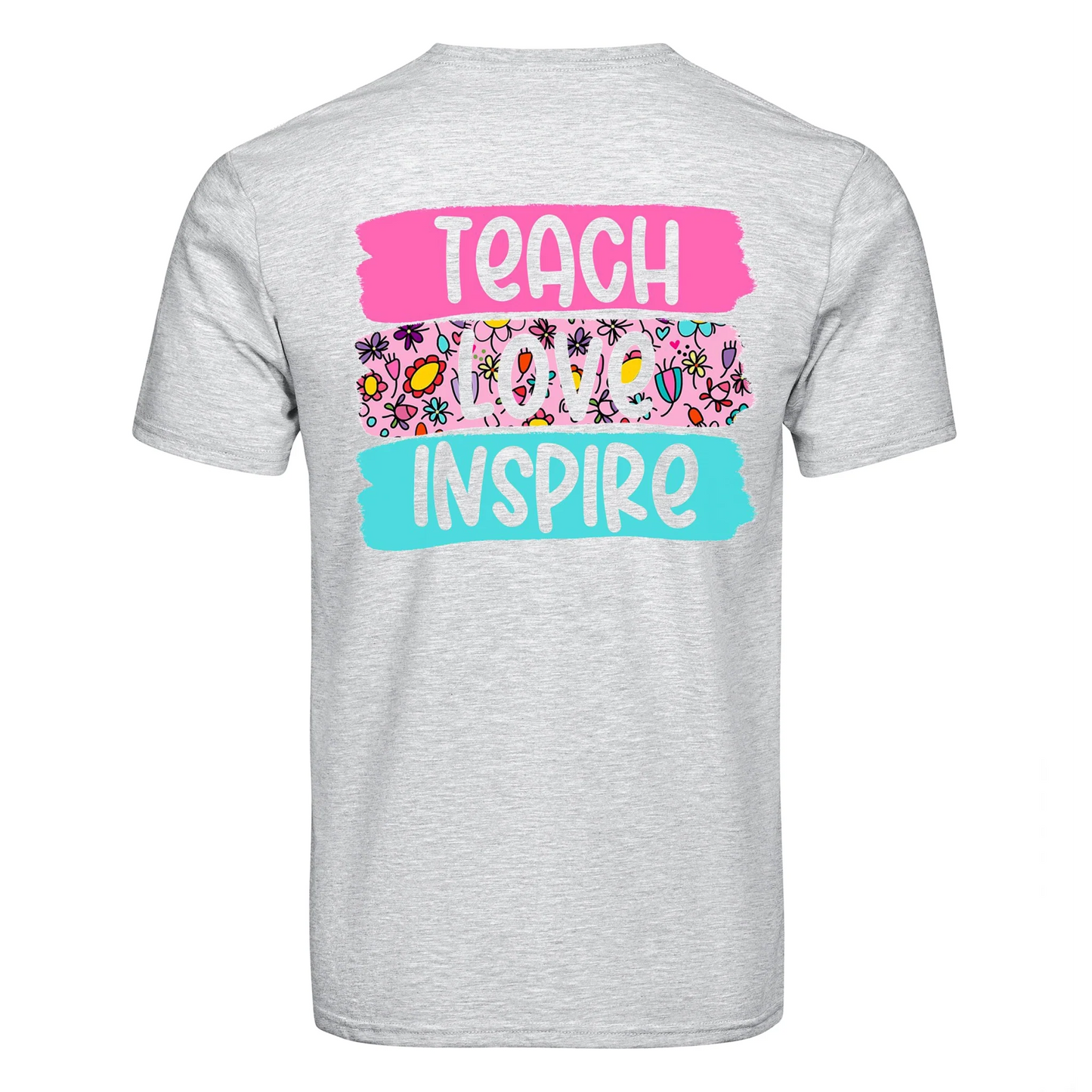 DTF Heat Transfer - Teach Love Inspire