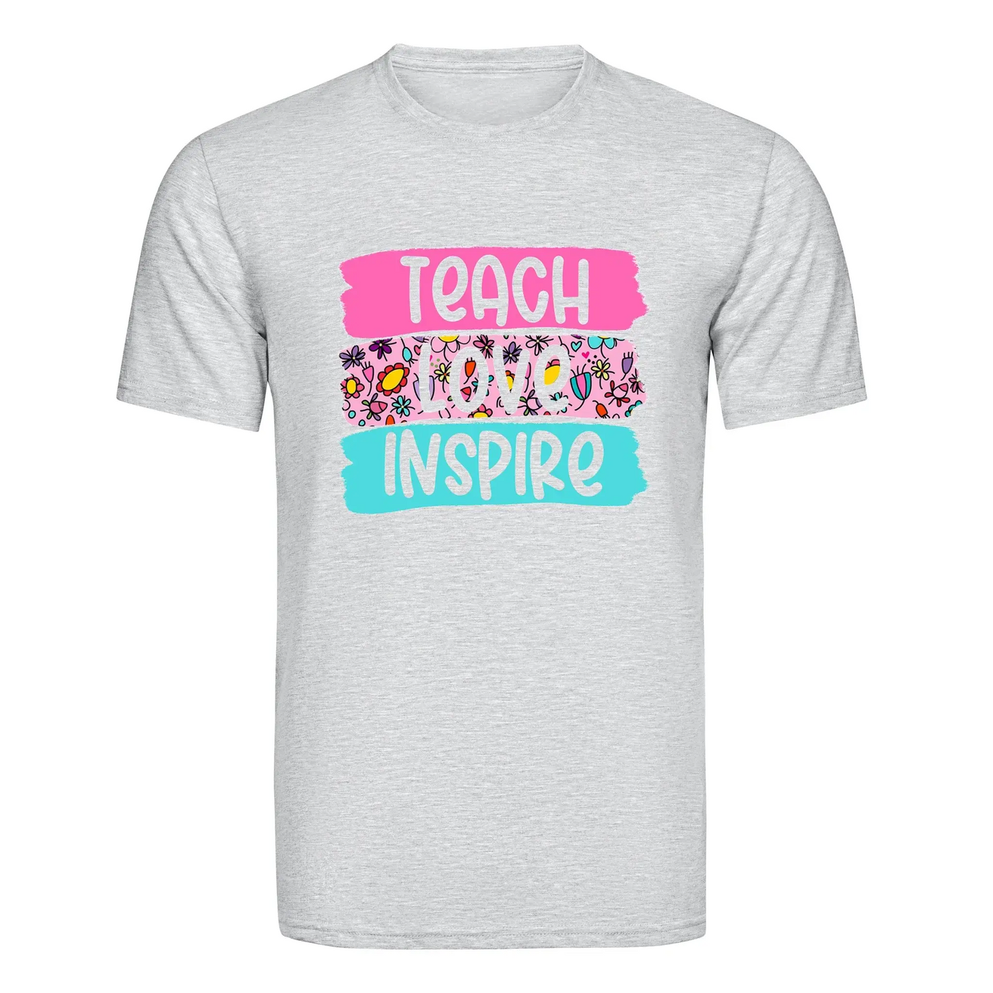 DTF Heat Transfer - Teach Love Inspire