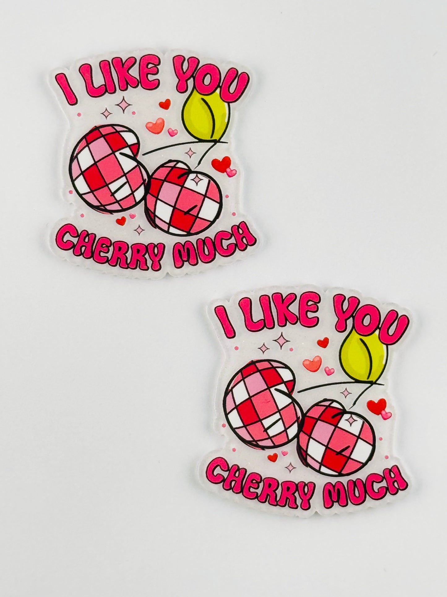 Glitter Acrylic Flatback ~ 249 ~ I Like You Cherry Much