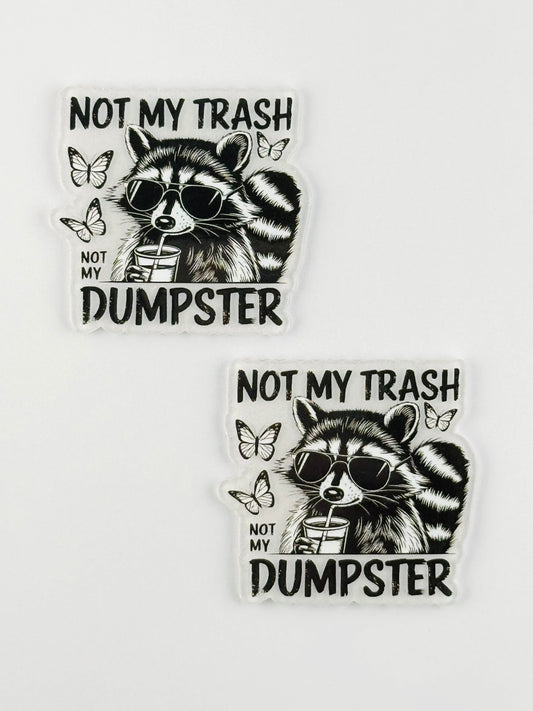 Glitter Acrylic Flatback ~ 229 ~ Not My Trash